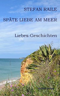 Späte Liebe am Meer - Stefan Raile - ebook