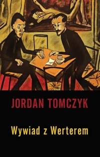 Wywiad z Werterem - Jordan Mateusz Tomczyk - ebook + książka