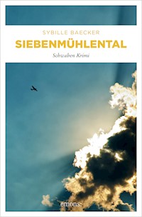 Siebenmühlental - Sybille Baecker - ebook