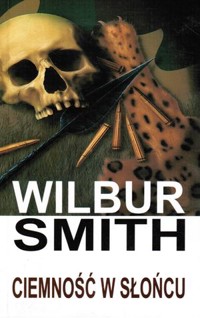 Ciemność w słońcu - Wilbur Smith - ebook