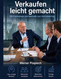Verkaufen leicht gemacht - Werner Pospiech - ebook