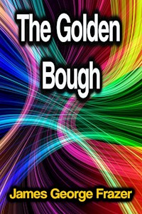 The Golden Bough - James George Frazer - ebook