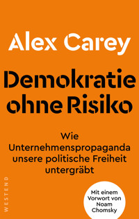 Demokratie ohne Risiko - Alex Carey - ebook