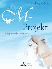 Das M-Projekt - Hubert Kölsch - ebook