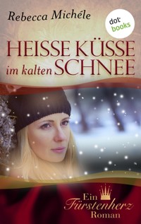 Heiße Küsse im kalten Schnee - Rebecca Michéle - ebook