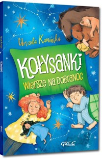 Kołysanki Wiersze na dobranoc - Kamińska Urszula - książka
