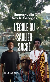 L’école du sablier sacré - Emmanuella Nev D. Georges - ebook
