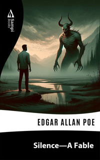 Silence - A Fable - Edgar Allan Poe - ebook