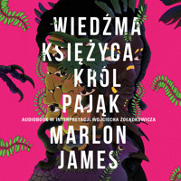 Wiedźma Księżyca, Król Pająk - James Marlon - ebook + audiobook + książka