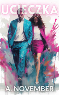 Ucieczka - A. November - ebook