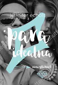 Para idealna - Jennifer Echols - książka