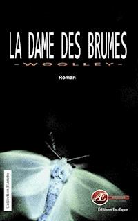 La dame des brumes - Patrice Woolley - ebook
