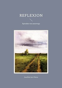 Reflexion - Joachim Jan Glatza - ebook
