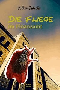 Die Fliege im Finanzamt - Volker Lüdecke - ebook