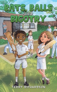 Bats, Balls and Bigotry - Richardson Terry - ebook