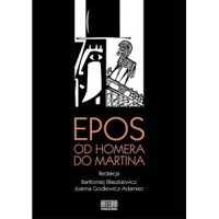 Epos. Od Homera do Martina - zbiorowa praca - książka