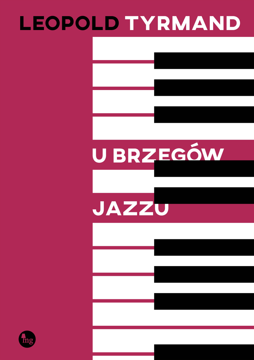 U brzegów jazzu - Leopold Tyrmand - ebook + książka
