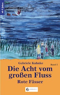 Die Acht vom großen Fluss, Bd. 5 - Gabriele Kuhnke - ebook