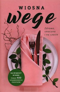 Wiosna wege Zdrowa smaczna i na czasie - Duczyńska-Surmacz Renata - książka