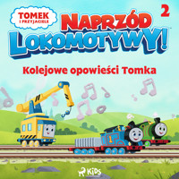 Tomek i przyjaciele - Naprzód lokomotywy - Kolejowe opowieści Tomka 2 - Mattel - ebook + audiobook