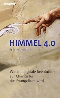 Himmel 4.0 - Erik Händeler - ebook