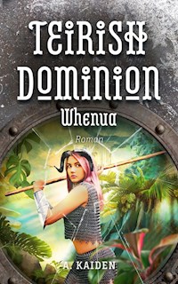 Teirish Dominion Whenua - A. Kaiden - ebook