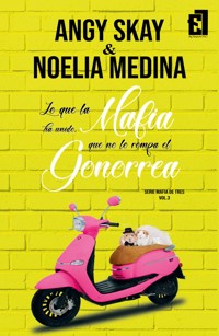 Lo que la mafia ha unido, que no lo rompa el Gonorrea - Angy Skay - ebook