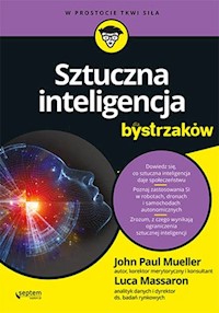 Sztuczna inteligencja dla bystrzaków - Mueller John Paul, Massaron Luca - książka