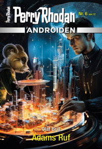 Androiden 6: Adams Ruf - Olaf Brill - ebook