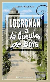 Locronan a la gueule de bois - Marie Vaillant - ebook