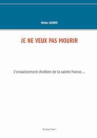Je ne veux pas mourir - Olivier Leconte - ebook