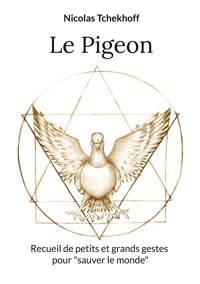 Le Pigeon - Nicolas Tchekhoff - ebook