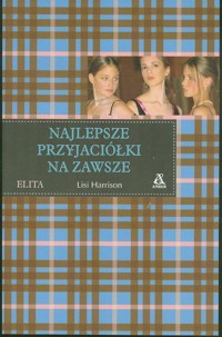 Elita. Najlepsze przyjaciółki na zawsze - Lisi Harrison - ebook
