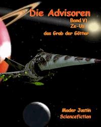 Die Advisoren Band VI - Justin Mader - ebook
