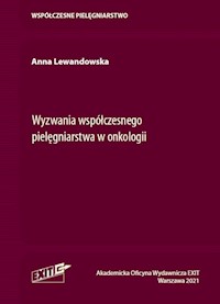 Wyzwania współczesnego pielęgniarstwa w onkologii - Anna Lewandowska - książka