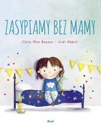 Zasypiamy bez mamy - Bassas Clara Mas - książka