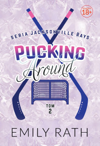 Pucking Around. Seria Jacksonville Rays. Tom 2 - Emily Rath - ebook + audiobook + książka