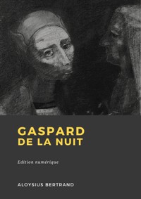 Gaspard de la nuit - Aloysius Bertrand - ebook