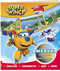 Super Wings Ameryka Północna i Południowa -  - książka