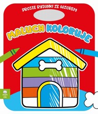 Maluch koloruje Domek dla psa -  - książka