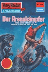 Perry Rhodan 707: Der Arenakämpfer - H.G. Ewers - ebook