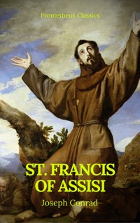 St. Francis of Assisi (Best Navigation, Active TOC) (Prometheus Classics) - Gilbert Keith Chesterton - ebook