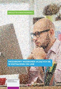 Mozaikowy wizerunek uczących się w uniwersyteckim kształceniu on-line - Kwiatkowska Wioletta - książka