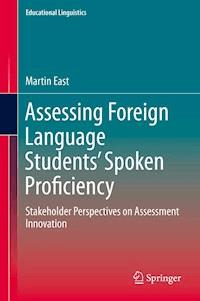 Assessing Foreign Language Students’ Spoken Proficiency - Martin East - ebook