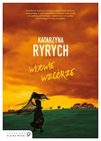 Wdowie wzgórze - Katarzyna Ryrych - książka