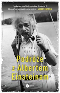Podróże z Albertem Einsteinem - Ètienne Klein - książka