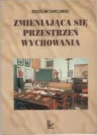 Zmieniająca się przestrzeń wychowania - Bogusław Chmielowski - ebook
