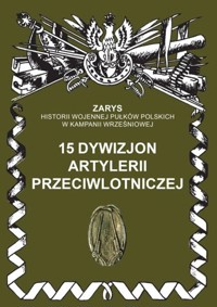15 dywizjon artylerii przeciwlotniczej - Dymek Przemysław - książka