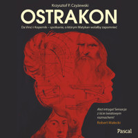 Ostrakon. Da Vinci i Kopernik - spotkanie, o którym Watykan wolałby zapomnieć - Krzysztof P. Czyżewski - ebook + audiobook