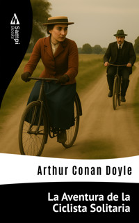 La Aventura de la Ciclista Solitaria - Arthur Conan Doyle - ebook